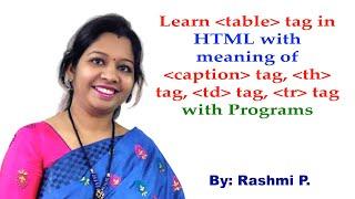 Table tag in HTML || Lecture 10 || td tag, th tag, tr tag  & caption tag in table tag with program