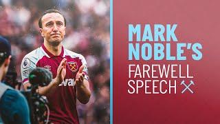 MARK NOBLE'S FAREWELL SPEECH | WEST HAM 2-2 MAN CITY