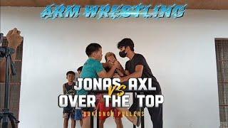 Jonas VS Axl | Over The Top | arm wrestling | @rexnorvinTV