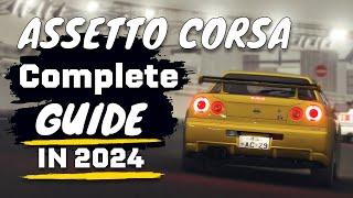 Assetto Corsa 2024: FULL Guide Content Manager, CSP,  SOL, Pure, PP Filters, New Cars/Tracks & Rain.