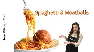 Easy Spaghetti and Meatballs |How To Make Spaghetti and Meatballs Recipe | @NanKitchentun