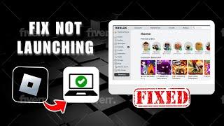 How to Fix Roblox Not Launching on Windows 11 (100% Works)