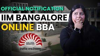 Official Notification Out | IIM Bangalore New Online BBA Course