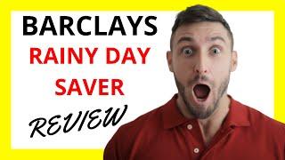  Barclays Rainy Day Saver Review: Preparing for the Unexpected with Pros and Cons