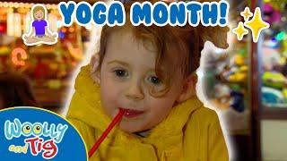 @WoollyandTigOfficial -  Tig's Healthy Habits 🩷 | Yoga Month ‍️ | TV Show for Kids | Toy Spider