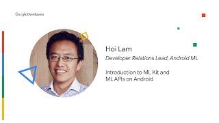 Introduction to ML Kit and ML APIs on Android