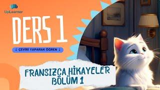 Fransızca hikaye kitapları seviye 1 | Fransızca kitap çevirisi ile öğrenin