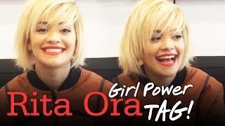 Rita Ora Talks Girl Power Tag!