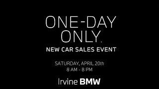 ONE-DAY SALES EVENT THIS SATURDAY, ONLY AT IRVINE BMW!