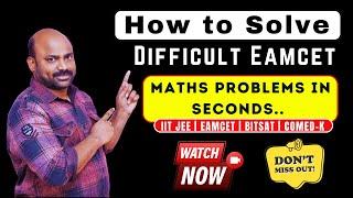 How to Solve Difficult Eamcet Maths Problems in Seconds.#eamcet2024 #comedk2024