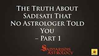 Truth About Sadesati That No Astrologer Told You | Part 1 By Unknown Astrologer