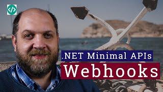 WEBHOOKS With .NET Minimal APIs