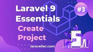 #3 Create Laravel Project | Laravel 9 Essentials Tutorial