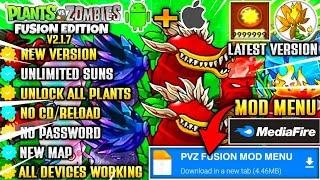 PLANTS VS ZOMBIES FUSION EDITION MOD  APK LATEST VERSION 2.1.7 l UNLIMITED SUN & UNLOCK ALL PLANTS