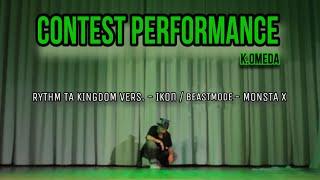 [PERFORMANCE CONTEST @K.OMED.A] RYTHM TA KINGDOM VERS. - IKON + BEASTMODE - MONSTA X (Cover by me)