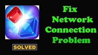 Fix Jewel Friends App Network & No Internet Connection Problem. Please Try Again Error in Android