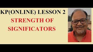 KP LESSON 2  (ONLINE CLASS_--- SIGNIFICATORS