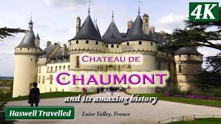 Chateau de Chaumont & French Father of American Revolution, France 4K