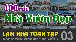 100 mẫu Nhà Vườn đẹp