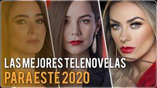 The new TELENOVELAS that are released this 2020