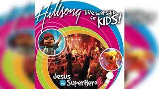 Hillsong Kids - Jesus Is My Superhero Album