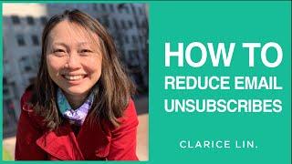 Why People Unsubscribe From Emails and 5 Hacks to Reduce Unsubscribes | Clarice Lin