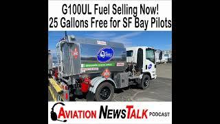 354 G100UL Unleaded Fuel on Sale Now; 25 Gallons Free for SF Bay Area Pilots