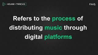 What Is Digital Music Distribution?