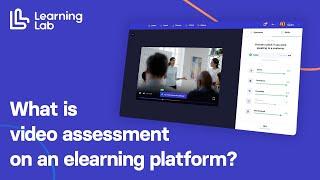 What is video assessment on an elearning platform?