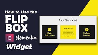 How to use the Elementor Flip Box Widget