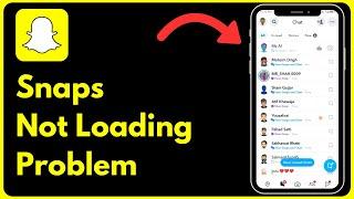 How to Fix Snapchat Not Loading Snaps / Snapchat Snap Loading Problem/ Snaps Not Loading on Snapchat