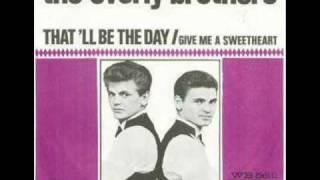 The Everly Brothers - Give me a sweetheart