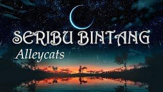 Seribu Bintang - Alleycats (Lirik)