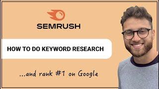 How to do Keyword Research for SEO using Semrush: Rank #1 on Google