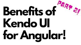 Using Angular 11 to Build Powerful Applications Quickly! (PART 2 - Kendo UI Grid Installation)