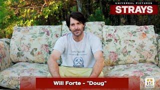 "Strays" Interview with Will Forte "Doug"