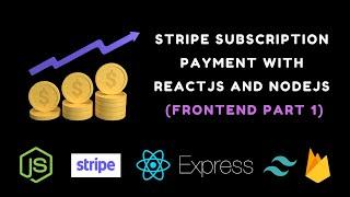 Stripe subscription payment with react.js and node.js ( FRONTEND PART 1 )