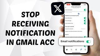 How to Stop Twitter (X) Notifications in Gmail Account - Quick and Easy Guide!
