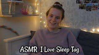 ASMR Kletsen: I Love Sleep Tag  | Nederlands Dutch || ASMR Mandy Denise