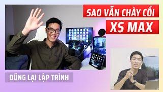 Gặp gỡ @dunglailaptrinh: Toàn MacBook, PC siêu khủng nhưng quyết chày cối với XS Max !?