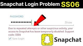 How to Fix your access to snapchat is temporarily disabled support code ss06 || Snapchat login issue