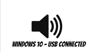 Windows 10 USB Connected Sound Effect