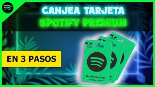 Cómo CANJEAR una Tarjeta de SPOTIFY PREMIUM 🟢