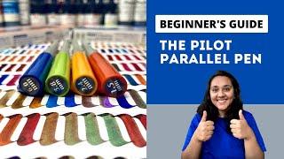 How to use the PILOT PARALLEL PEN | Full Beginner’s Guide