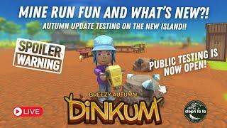  [Live] Mine run fun and what's new? | Testing Autumn Update | Dinkum