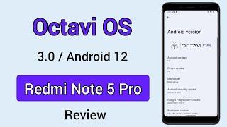 Octavi OS 3.0 for Redmi Note 5 Pro / Android 12 / whyred / 4k 60fps