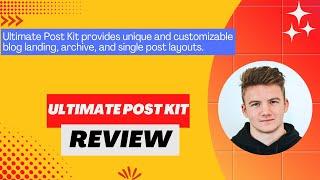 Ultimate Post Kit Review, Demo + Tutorial I Create blogging site with limitless layout customization