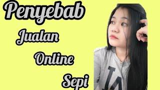 PENYEBAB JUALAN ONLINE SEPI