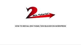 How to install Divi theme or Divi Builder on Wordpress for Free | 2mintutorial