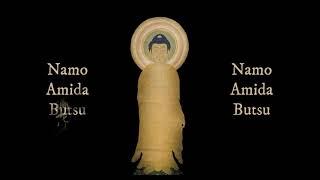 "Nembutsu - 念 佛" No.2 | Namo Amida Butsu (45 mins) | 南 無 阿 彌 陀 佛 | Pure Land Buddhism | Jodo Shinshu